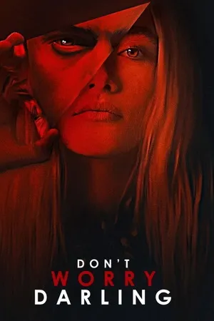 Don’t Worry Darling 2022 Hindi - English Dual Audio WEB-DL 720p - 480p - 1080p