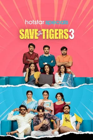 Saving the Tigers 2026 Season 3 Hindi Audio WEB-DL 720p - 480p - 1080p [Ep - 07 Added]