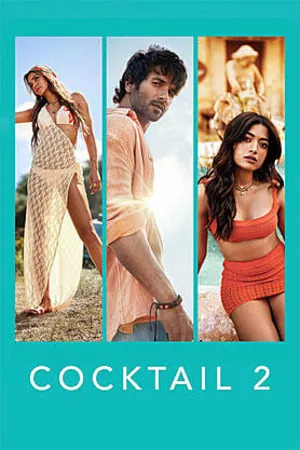 Cocktail 2 2026 Hindi (Cleaned) Audio HDTC 720p - 480p - 1080p
