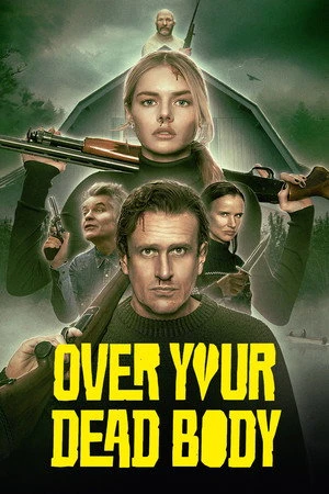 Over Your Dead Body 2026 Hindi - English Dual Audio WEB-DL 720p - 480p - 1080p