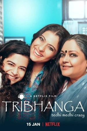 Tribhanga 2021 Hindi Dual Audio WEB-DL 720p - 480p - 1080p